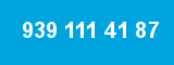 939 111 41 87 939 111 41 87